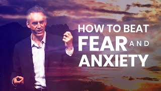 How To Beat Fear And Anxiety  Jordan Peterson  Powerful Life Advice [upl. by Nyladnor]