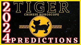 Tiger Chinese Zodiac Signs 2024 Horoscope Predictions [upl. by Nahallac]