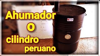 DIY Horno AHUMADOR o Cilindro PERUANO  Smoker oven [upl. by Shuler]