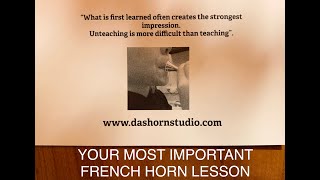 “YOUR MOST IMPORTANT FRENCH HORN LESSON” [upl. by Varuag600]