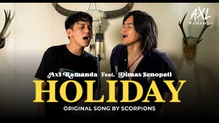 HOLIDAY COVER SCORPIONS  AXL RAMANDA FEAT DIMAS SENOPATI [upl. by Ahserak]