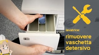 Rimuovere la vaschetta detersivo della tua lavatrice [upl. by Riamo]