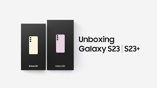 Galaxy S23 l S23 Official Unboxing  Samsung [upl. by Ramled541]