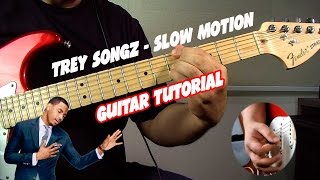 Trey Songz  Slow Motion Guitar Tutorial [upl. by Rennoc]