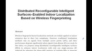 Distributed Reconfigurable Intelligent Surfaces–Enabled Indoor Localization Based on Wireless Finger [upl. by Saire]