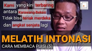 MELATIH INTONASI  CARA MEMBACA PUISI 5 [upl. by Aihsekal957]