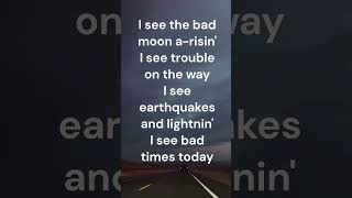 Bad Moon Rising  Creedence Clearwater Revival Lyrics [upl. by Quinn]