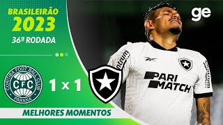 CORITIBA 1 X 1 BOTAFOGO MELHORES MOMENTOS  36ª RODADA BRASILEIRÃO 2023  geglobo [upl. by Zak449]