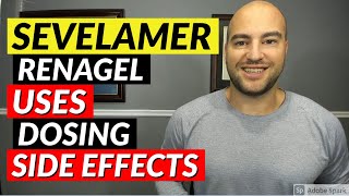 Sevelamer Renagel  Pharmacist Review  Uses Dosing Side Effects [upl. by Eibloc]