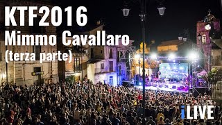 Mimmo Cavallaro  Kaulonia Tarantella Festival 2016 Terza parte [upl. by Car52]