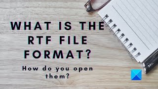 What is the RTF file format How do you open them [upl. by Fretwell]