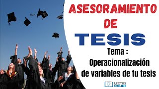 TESIS  OPERACIONALIZACIÓN DE VARIABLES Y MATRIZ DE INSTRUMENTOS  LECTUS ONLINE [upl. by Notaes858]