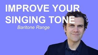 Singing Warm Up  How to Improve Your Tone  Baritone Range [upl. by Sansbury]