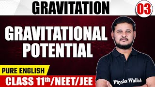 GRAVITATION 03  Gravitational Potential  Physics  Class 11thNEETJEE [upl. by Shien135]