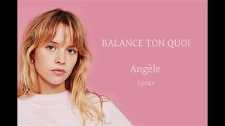 Angèle  Balance ton quoi  Lyrics [upl. by Aidnama]