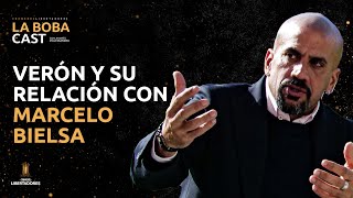 LA INCREÍBLE ANÉCDOTA DE VERÓN CON BIELSA EN HOLANDA  LA BOBA CAST ENTREVISTA A VERÓN [upl. by Leehar]