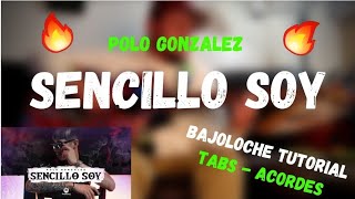 Sencillo Soy  Polo Gonzalez  BAJOLOCHE  Tutorial  Tabs  Acordes [upl. by Nwahsat]