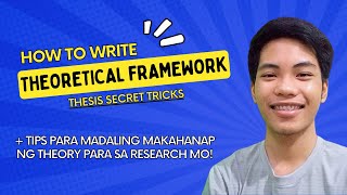 How to Write THEORETICAL FRAMEWORK Paano mabilis makahanap ng theory  Thesis Secret Tricks [upl. by Ennyletak449]