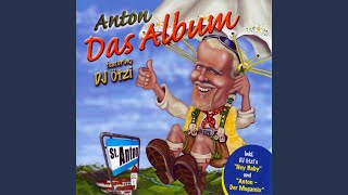 Anton aus Tirol feat DJ ÖTZI [upl. by Sampson]