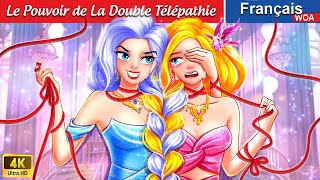 Le Pouvoir de La Double Télépathie 🎗️💕 Contes De Fées 🌛 Twins Story  WOA  French Fairy Tales [upl. by Arutak]