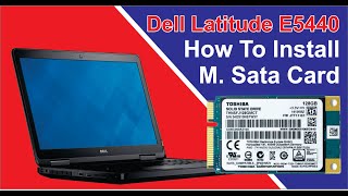 Dell Latitude E5440 Install mSATA SSD disk [upl. by Ekalb]