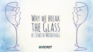 Why We Break the Glass at Jewish Weddings [upl. by Fuld]