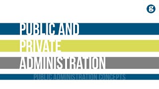 Public and Private Administration [upl. by Tella]