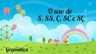 O uso do S SS C Ç SC e SÇ [upl. by Lewse]