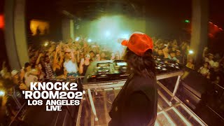 Knock2 Presents ROOM202 Live From Los Angeles Full Show [upl. by Nirrac]