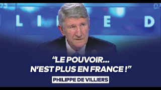 Philippe de Villiers  quotLe pouvoir nest plus en France quot [upl. by Nagud]