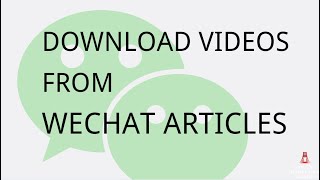 How to download videos from WeChat articles 2021 version [upl. by Yci460]