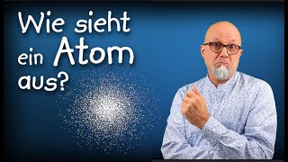 Quantenmechanik 6 Wie sieht ein Atom aus Quantenmechanisches Atommodell [upl. by Ceciley]