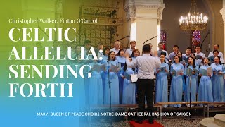 ♫ Celtic Alleluia Sending Forth  Christopher Walker Fintan OCarroll  Mary Queen of Peace Choir [upl. by Calbert]