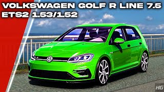 Volkswagen Golf R Line 75 ETS2 153  Euro Truck Simulator 2  ETS 2  Car Mod [upl. by Neik61]