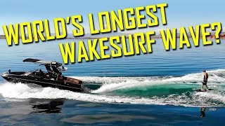 Is the Worlds Longest Wakesurf Wave Behind a Centurion [upl. by Bar]