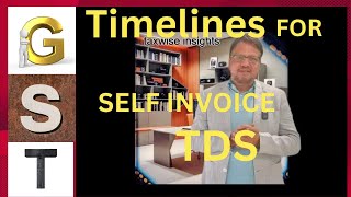 Key Amendments to the CGST Rules Understanding the timelines for self invoices  TDSgst gstnews [upl. by Ameehsat]