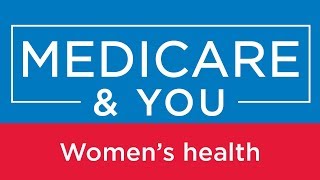 Medicare amp You Womens health [upl. by Edasalof325]