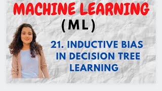 21 Inductive Bias in Decision Tree Learning ML [upl. by Mahau]