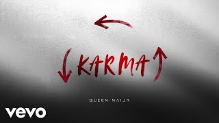 Queen Naija  Karma Audio [upl. by Dorkas624]