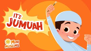 Muslim Songs For Kids 🕌 Its Jumuah Friday ☀️ MiniMuslims [upl. by Magel]