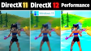 Fortnite Windows 11  Directx 11 vs Directx 12 vs Performance mode [upl. by Kelci]