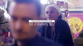 SINSEMILIA  Si javais su Acoustic version [upl. by Nedah]