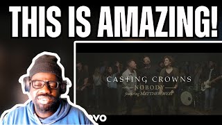 My New Favorite Song My First Reaction to Casting Crowns  Nobody ft Matthew West  Jimmy Reacts [upl. by Sokim]