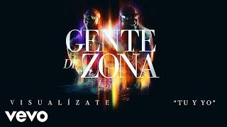 Gente de Zona  Tu y Yo Cover Audio [upl. by Emmet287]