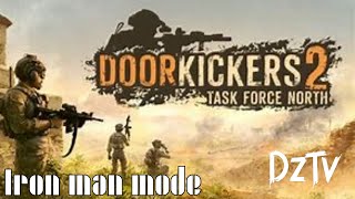 Door Kickers 2 Ironman Mode Season 2 Episode 4 Crossfire Alley done right [upl. by Koziarz141]