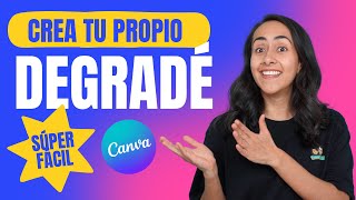 Cómo Crear GRADIENTE  Efecto DEGRADADO en CANVA GRATIS 🎨 [upl. by Neimad]