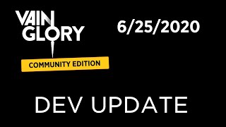 Vainglory CE Dev Update 625 [upl. by Joete936]