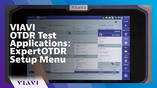 VIAVI OTDR Test Applications ExpertOTDR Setup Menu How To [upl. by Ecyarg376]