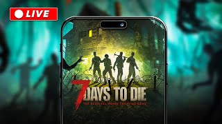 🔴LIVE  7 DAYS TO DIE NEW PLAYTHROUGH [upl. by Artemus]