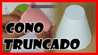 Como construir un CONO TRUNCADO de papel paso a paso [upl. by Emarie]